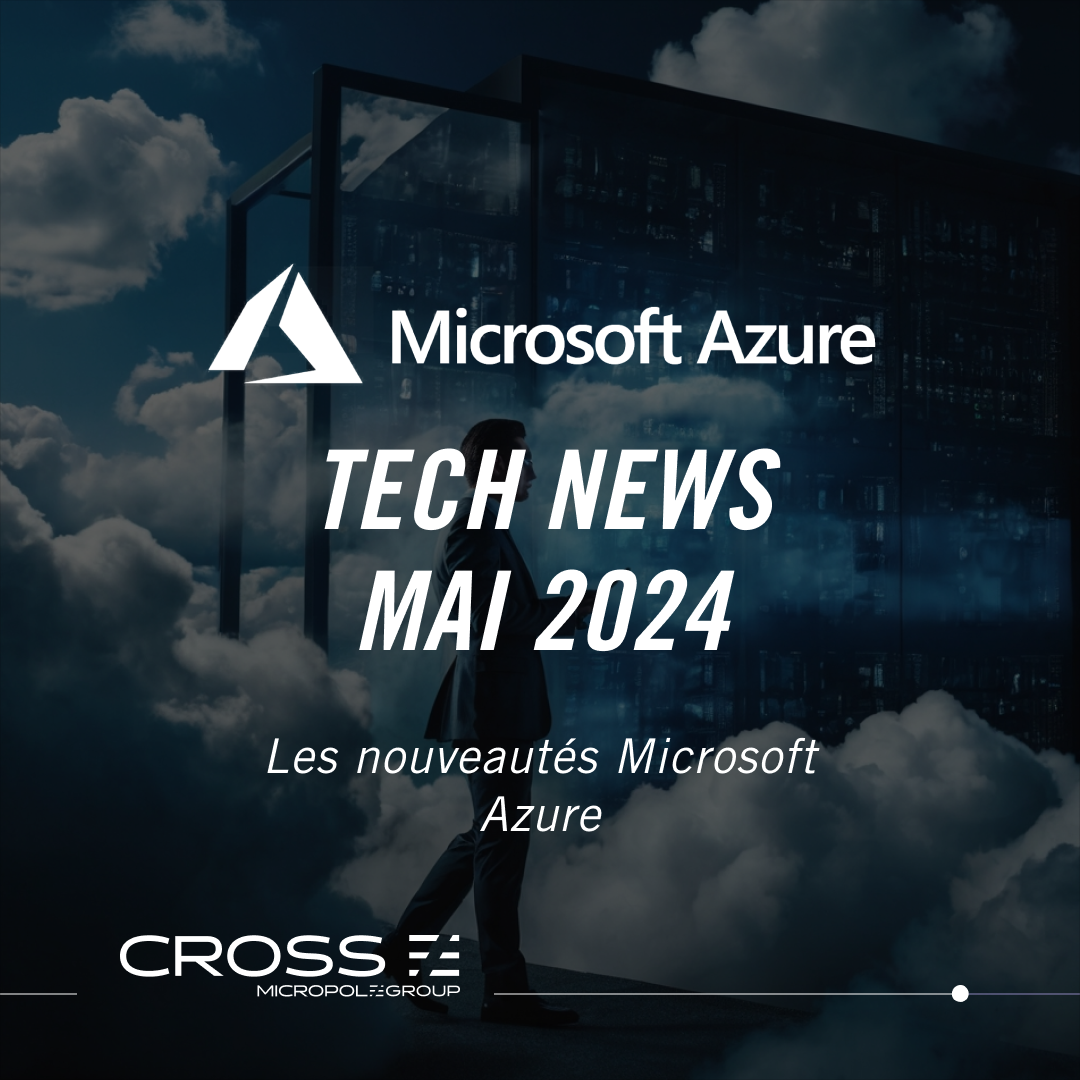 TechNews Mai 2024 - Microsoft Azure