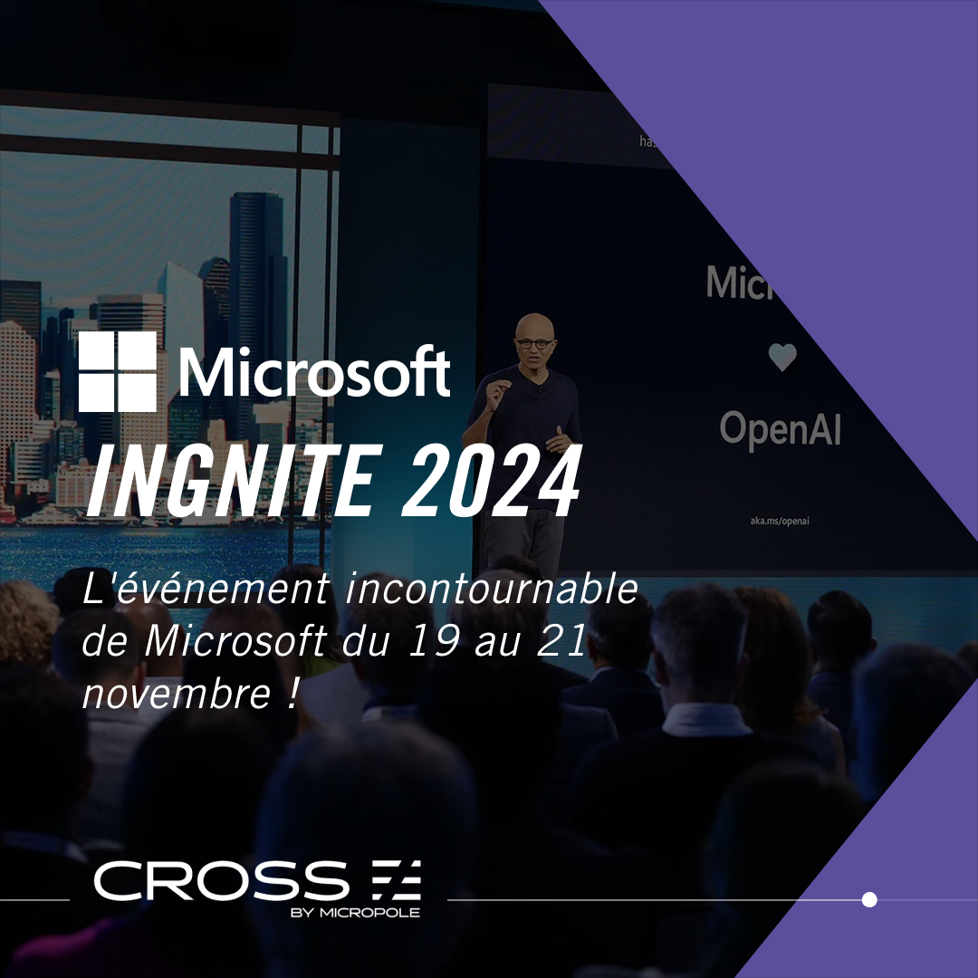 Microsoft Ignite 2024 : un événement incontournable